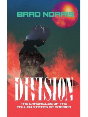 Division: The Chronicles of the Fallen States of America
