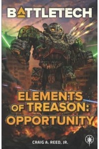 BattleTech Elements of Treason: Opportunity