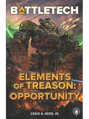 BattleTech Elements of Treason: Opportunity