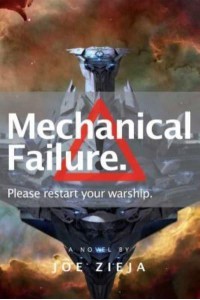 Mechanical Failure, 1 - Epic Failure Trilogy