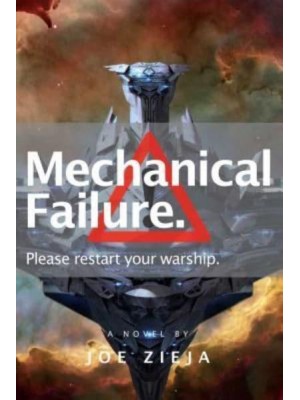 Mechanical Failure, 1 - Epic Failure Trilogy