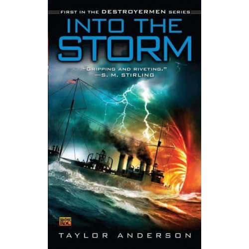 Into the Storm Destroyermen, Book I - Destroyermen