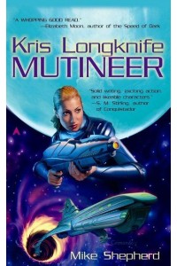 Kris Longknife Mutineer - Ace Science Fiction