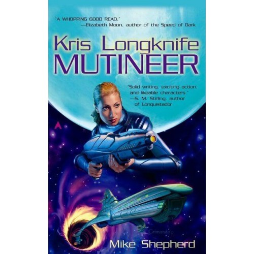 Kris Longknife Mutineer - Ace Science Fiction