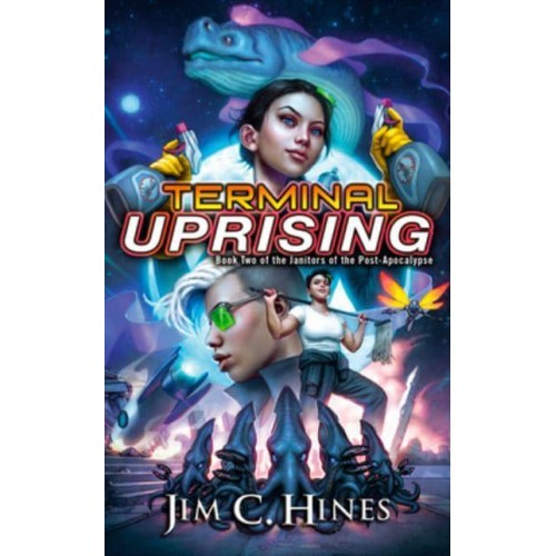 Terminal Uprising - Janitors of the Post-Apocalypse