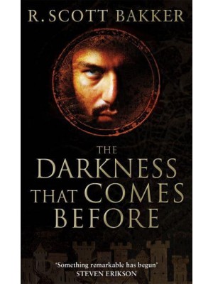 The Darkness That Comes Before - The Prince of Nothing