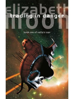 Trading in Danger - Vatta's War
