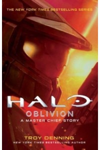 Halo: Oblivion A Master Chief Story - Halo