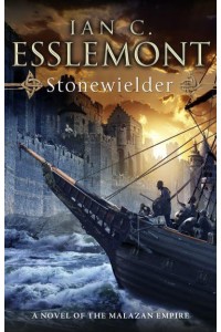 Stonewielder - A Novel of the Malazan Empire