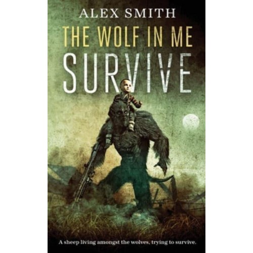 The Wolf In Me Survive