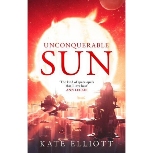 Unconquerable Sun - The Sun Chronicles