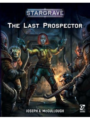 The Last Prospector - Stargrave