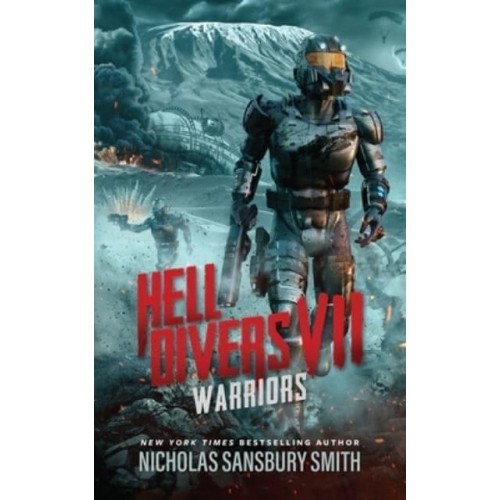 Hell Divers VII: Warriors - The Hell Divers Series, 7