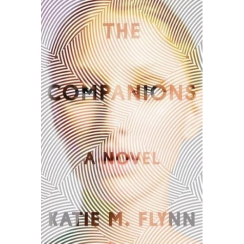 The Companions A Novel