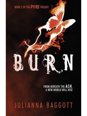 Burn - The Pure Trilogy