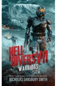 Hell Divers VII: Warriors - Hell Divers
