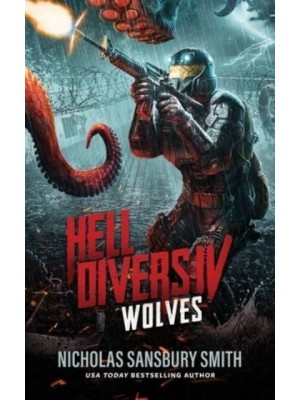 Hell Divers IV: Wolves - Hell Divers