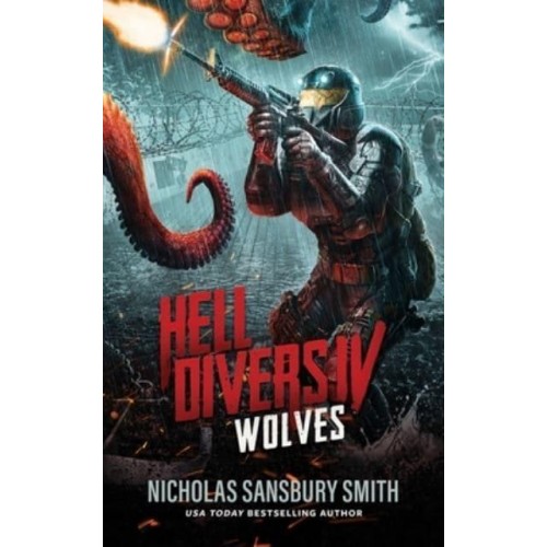 Hell Divers IV: Wolves - Hell Divers