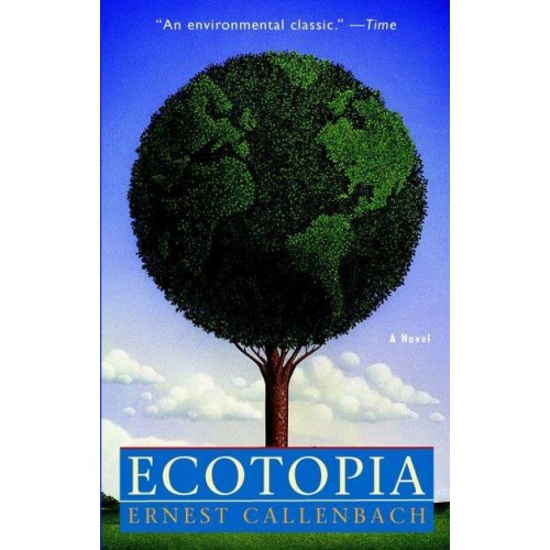 Ecotopia The Notebooks and Reports of William Weston