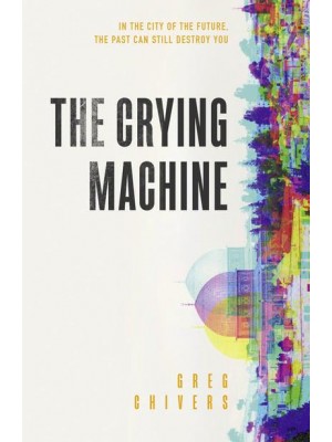 The Crying Machine