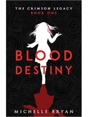 Blood Destiny - The Crimson Legacy