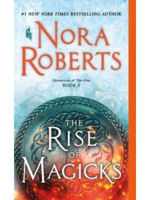 The Rise of Magicks Chronicles of the One, Book 3 - Chronicles of the One