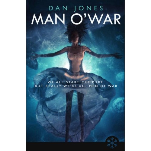 Man O'war - Snowbooks Fantasy Originals