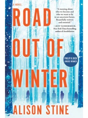 Road Out of Winter An Apocalyptic Thriller