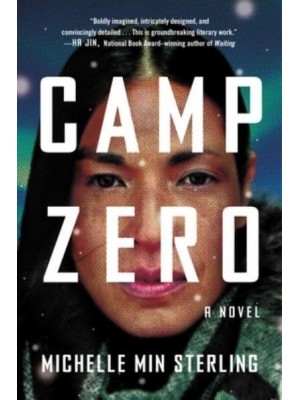 Camp Zero A Novel