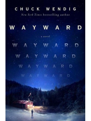 Wayward A Novel - Wanderers