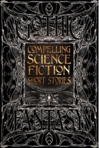 Compelling Science Fiction - Gothic Fantasy