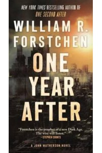 One Year After A John Matherson Novel - John Matherson Novel