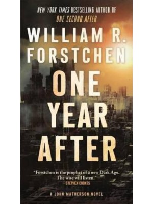 One Year After A John Matherson Novel - John Matherson Novel