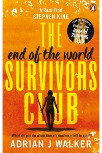 The End of the World Survivors Club