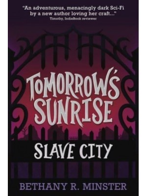 Tomorrow's Sunrise Slave City