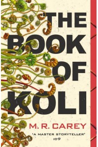 The Book of Koli - The Rampart Trilogy