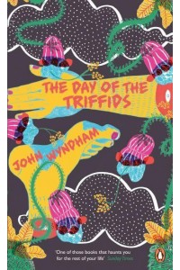 The Day of the Triffids - Penguin Essentials