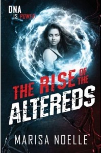 The Rise of the Altereds