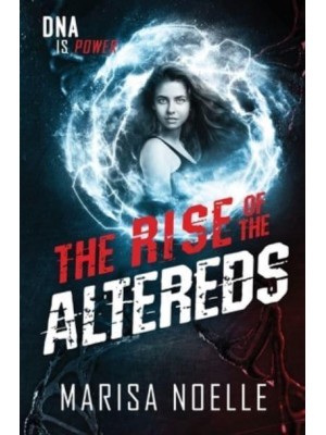 The Rise of the Altereds