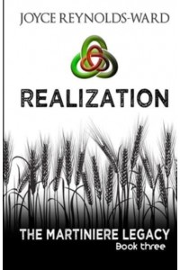 Realization: The Martiniere Legacy Book Three - The Martiniere Legacy