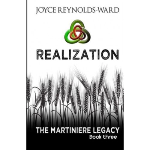 Realization: The Martiniere Legacy Book Three - The Martiniere Legacy