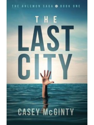 The Last City - Ahlemon Saga