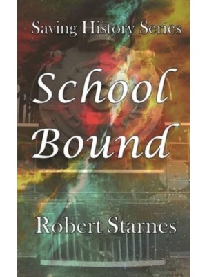 School Bound - Saving History