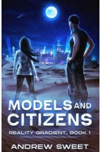 Models and Citizens - Reality Gradient