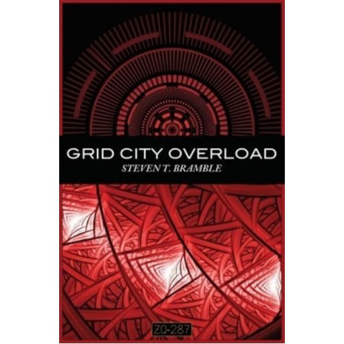Grid City Overload - Psychology of Technology Trilogy