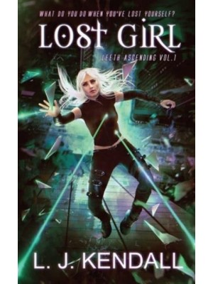 Lost Girl - Leeth Ascending