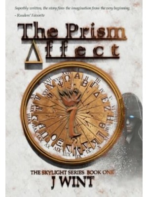 The Prism Affect: Book One of the Skylight Series - Skylight