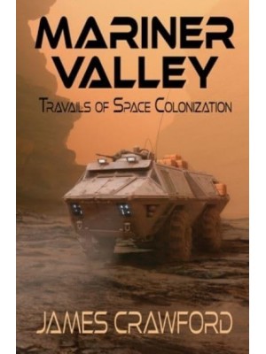 Mariner Valley: Travails of Space Colonization
