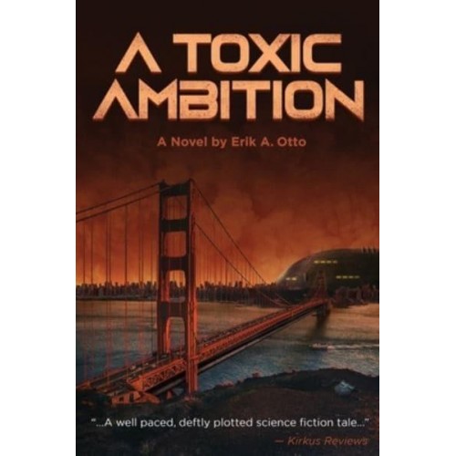 A Toxic Ambition