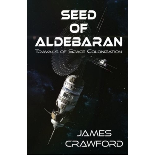 Seed of Aldebaran: Travails of Space Colonization